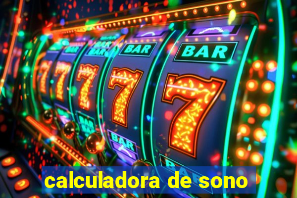 calculadora de sono